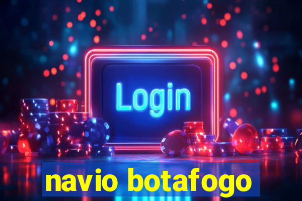 navio botafogo